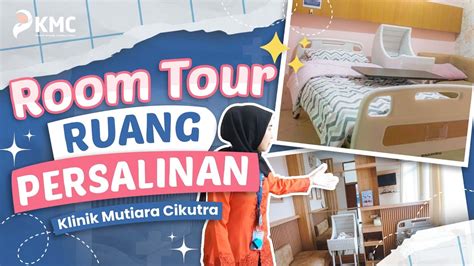 Room Tour Ruang Persalinan Di Klinik Mutiara Cikutra Bandung Youtube