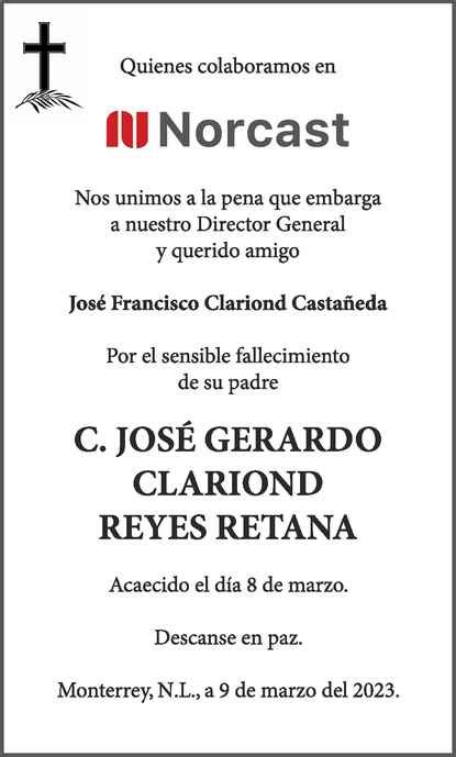 Sr Jos Gerardo Clariond Reyes Retana Obituario Esquela