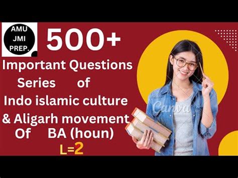 Questions Of Indo Islamic Culture And Aligarh Movement Of AMU For BA