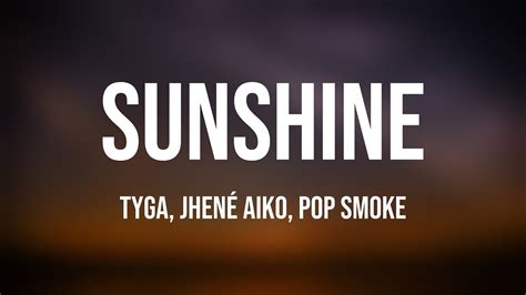 Sunshine Tyga Jhené Aiko Pop Smoke Lyrics Version 🍭 Youtube