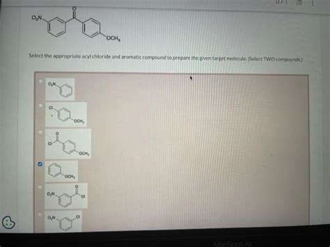 Solved Select The Appropriate Acyl Chloride And Aromatic Chegg