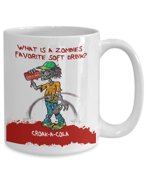 Funny Zombie Joke Coffee Mug Grimly Entertaining Croak A Cola