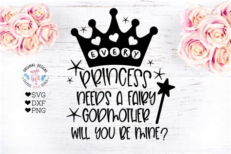 Godmother Svg Every Princess Needs A Fairy Godmother Cut File Etsy