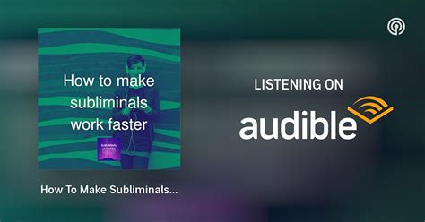 How To Make Subliminals Work Faster Subliminal Universe Podcasts On