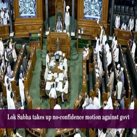 Lok Sabha Takes Up No Confidence Motion Against Govt Sakshi Education