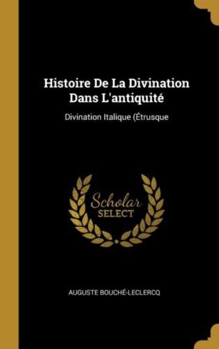 Histoire de la Divination Dans L antiquité Divination Italique