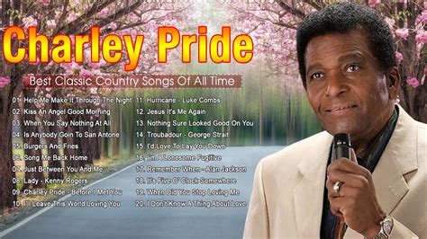 Charley Pride Greatest Hits Charley Pride Playlits 2023 Best Old