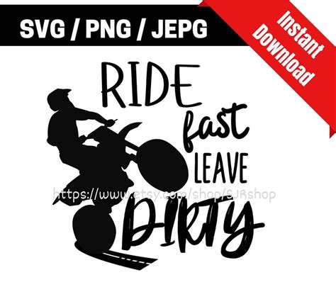 Ride Fast Leave Dirty Svg Motorcycle Svg Biker Svg Quad Etsy