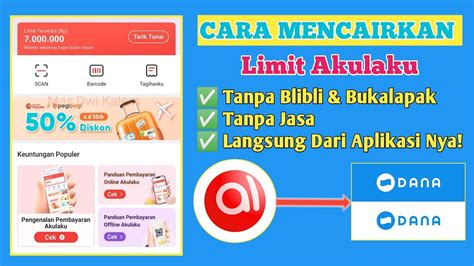 Cara Gestun Limit Akulaku Ke Dana Cara Mencairkan Limit Akulaku