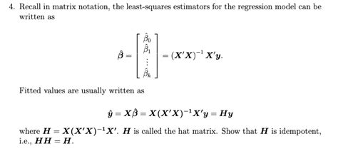 Solved 4 Recall In Matrix Notation The Least Squares