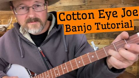 Cotton Eye Joe Easy Clawhammer Banjo Song Youtube