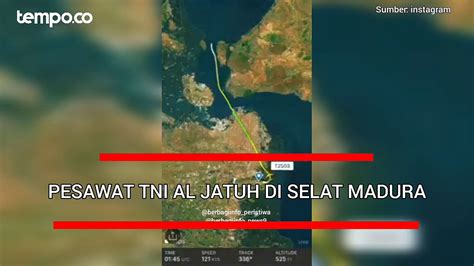 Pesawat Latih Milik Tni Al Jatuh Di Selat Madura Video Dailymotion