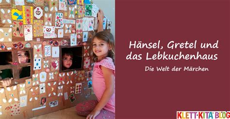 Hänsel Gretel und das Lebkuchenhaus Welt der Märchen Klett