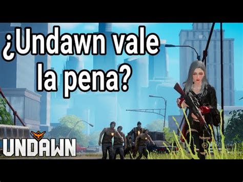 Mira Todo Lo Que Tiene Para Ofrecer Undawn El Nuevo Mejor Juego De