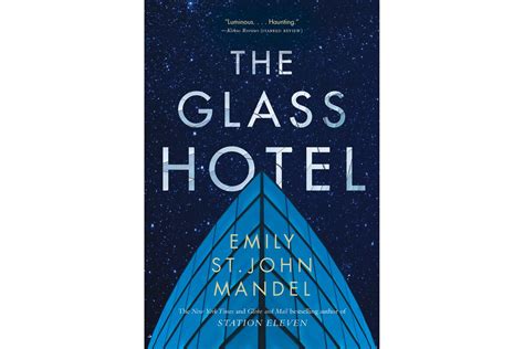 Review Emily St John Mandels The Glass Hotel Shines In Its Probing Of Themes Guilt Loss