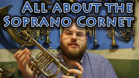 The Eb Soprano Cornet And What Its Used For Featuring A Courtois