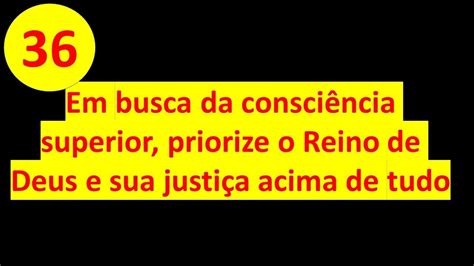 P 36 Mateus 6 33 Buscai Assim Em Primeiro Lugar O Reino De Deus E