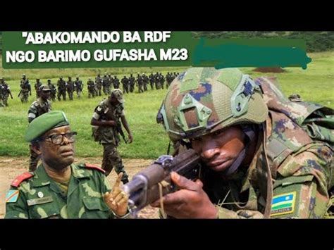 FARDC Vs RDF Congo Itangaje Ko Abasirikare B U Rwanda Bari Muri