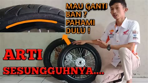 Arti Kode Ban Motor Yang Paling Benar Youtube