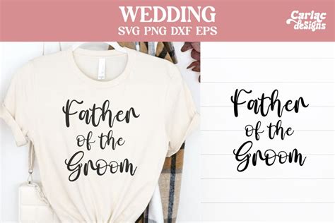 Father Of The Groom Svg Wedding Svg Bridal Party Svg