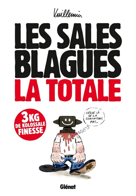 Les Sales Blagues La Totale Éditions Glénat