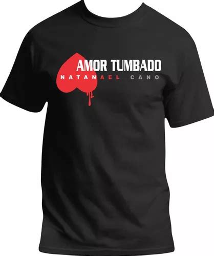 Playera Natanael Cano Amor Tumbado Para Dama Y Caballero Meses Sin