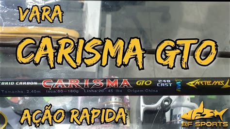 VARA CARISMA GTO BY ARTEMIS AÇÃO RAPIDA pescaria pesca fishing