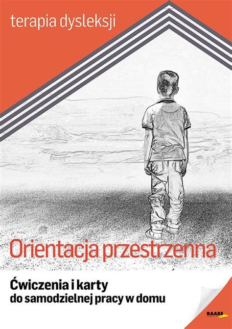 Orientacja przestrzenna Ćwiczenia i karty do samodzielnej pracy w domu