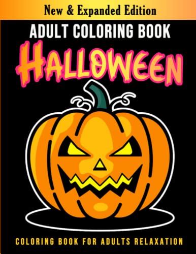 Halloween Adult Coloring Book New And Expanded Edition Unique