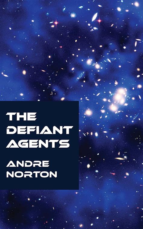 The Defiant Agents Ebook Norton Andre Amazon Ca Kindle Store