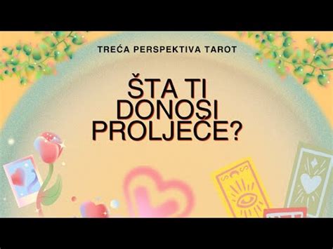 ŠTA TI DONOSI PROLJEĆE IZABERI GRUPU TAROT TUMAČENJE 3PTAROT