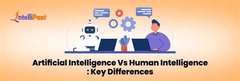 Artificial Intelligence Vs Human Intelligence Key Differences