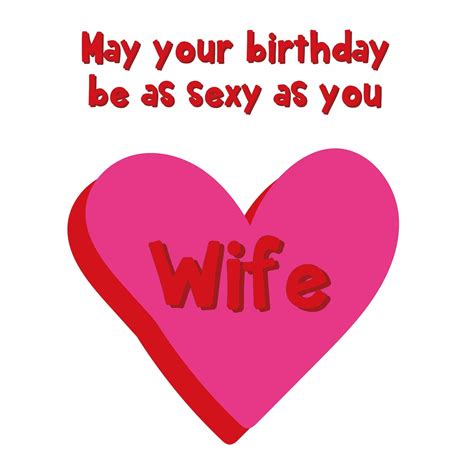 Happy Birthday Sexy Wife Confetti Exploding Greetings Card Boomf