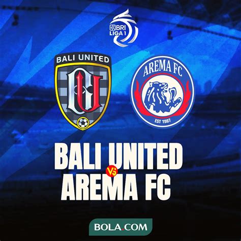 Link Live Streaming Bri Liga 1 Bali United Vs Arema Fc Di Vidio Indonesia