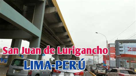 Lima Per Un Recorrido Desde San Juan De Lurigancho Hasta R Mac D A