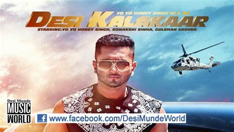 Desi Kalakaar Full Video Yo Yo Honey Singh Sonakshi Sinha New