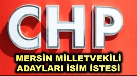 Chp Mers N M Lletvek L Adaylari Mersin Chp Milletvekili Adaylar