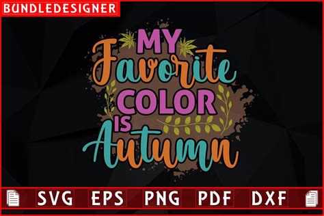 My Favorite Color Is Autumn Fall Design Graphic By BundleDesigner