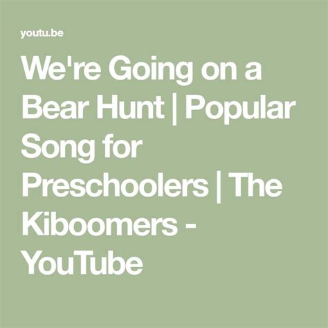 We Re Going On A Bear Hunt Popular Song For Preschoolers The