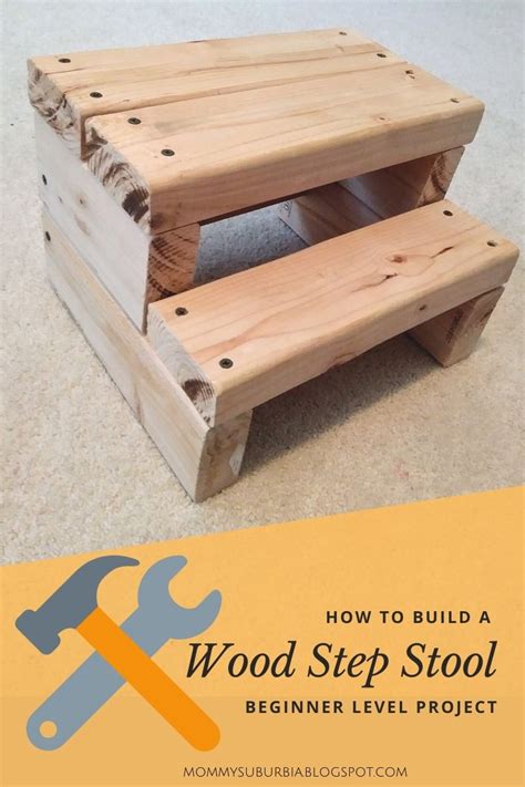 Mommy Suburbia How To Build A Wood Step Stool Simple And Easy Beginner Woodworking Project