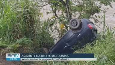 BATV Itabuna Carro Tomba No Rio Cachoeira Na BR 415 No Sul Do