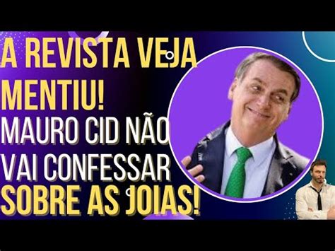 Urgente Mauro Cid N O Vai Confessar Sobre As Joias Era Inven O Da