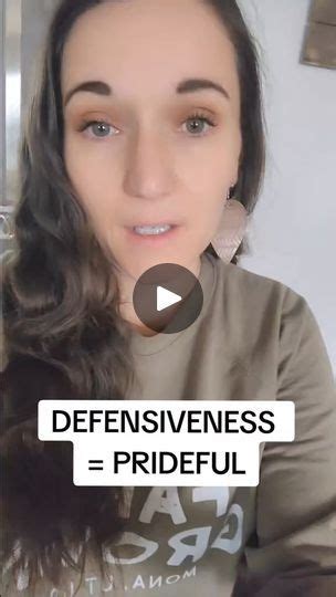 26k Views · 596 Reactions Defensiveness Stems From Pride It Suggests