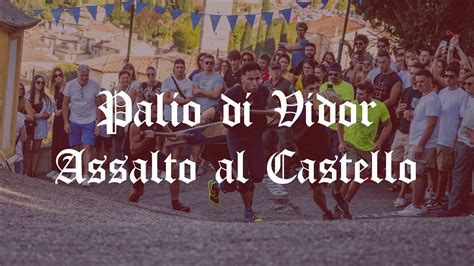 Palio Di Vidor Assalto Al Castello Youtube