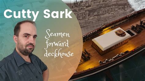 28 Artesana Latina Cutty Sark 1 84 Seamen Forward Deckhouse YouTube