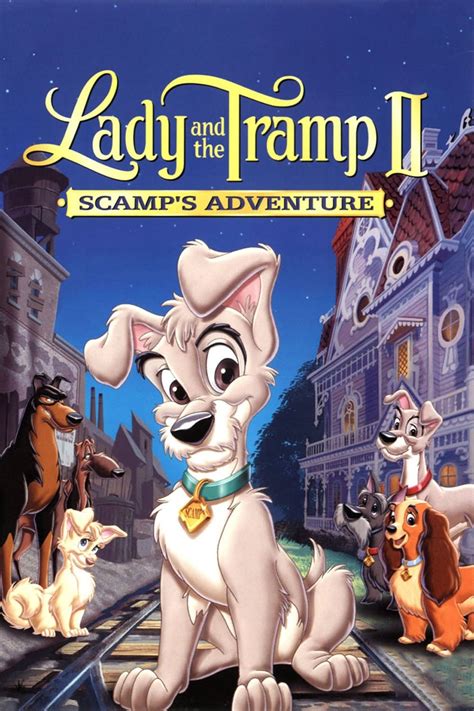 Lady And The Tramp II Scamp S Adventure 2001 Posters The Movie