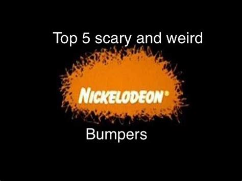 Nickelodeon 5 Weird And Scary Bumpers Part 2 YouTube