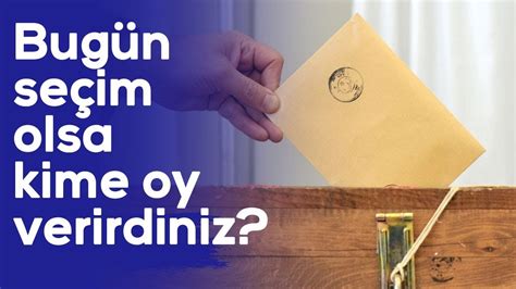 Bugün seçim olsa kime oy verirsiniz İşte son anketler 15 Ocak 2020