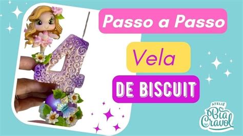 VELA DE BISCUIT PASSO A PASSO Tema Fada DIY Bia Cravol Diy