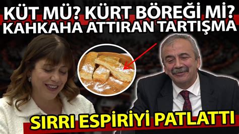 Mecliste Kürt Böreği Tartışması Sırrı Süreyya Önder Espiriyi